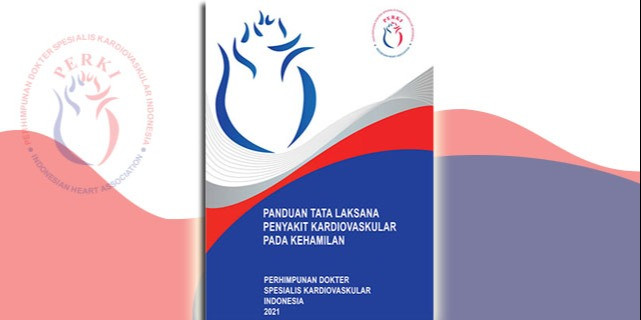 Panduan Tatalaksana Penyakit Kardiovaskular Pada Kehamilan
