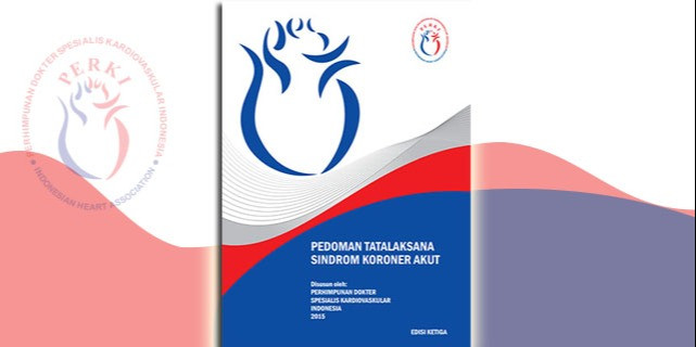 Pedoman Tatalaksana Sindrom Koroner Akut 2015